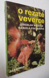O rezaté veverce