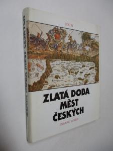 Zlatá doba měst Českých