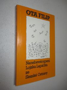 Nanebevstoupení Lojzka Lapáčka ze Slezské Ostravy II