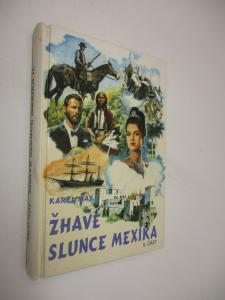 Žhavé slunce Mexika II.