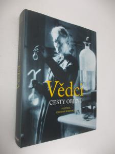 Vědci - cesty objevů