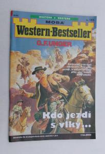 Kdo jezdí s vlky...