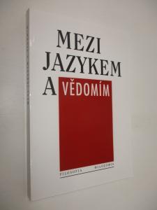 Mezi jazykem a vědomím