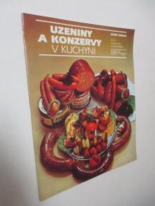Sešity domácího hospodaření - Uzeniny a konzervy v kuchyni