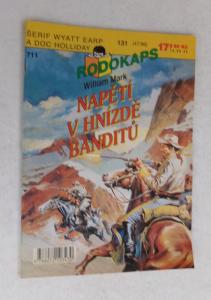 Napětí v hnízdě banditů