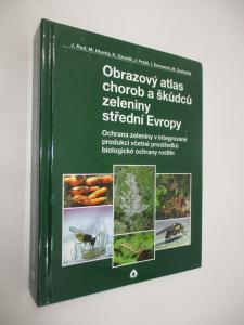 Obrazový atlas chorob a škůdců zeleniny střední Evropy