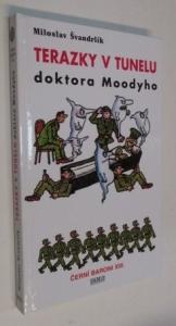 Terazky v tunelu doktora Moodyho