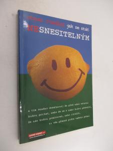 Jak se stát (ne)snesitelným