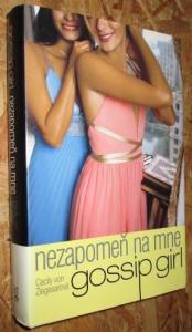 Gosip girl - Nezapomeň na mne