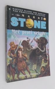 Meč proti sekeře - Mark Stone