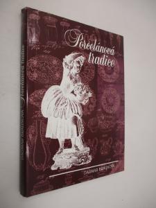 Porcelánová tradice