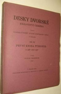 Desky dvorské království českého, díl VII. první kniha půhonná z let 1383-1407