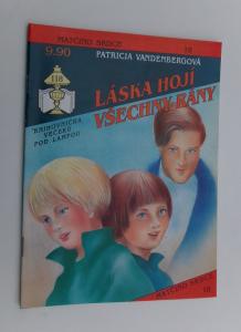 Láska hojí všechny rány