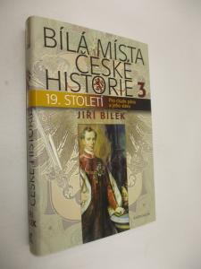 Bílá místa české historie 3 - 19. století