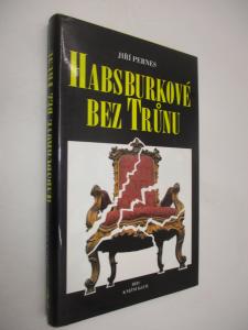 Habsburkové bez trůnu