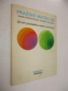 Pražské metro '80 - Stavba československo-sovětské spolupráce