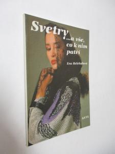 Svetry a vše co k nim patří