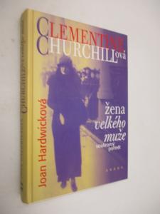 Clementine Churchillová žena velkého muže