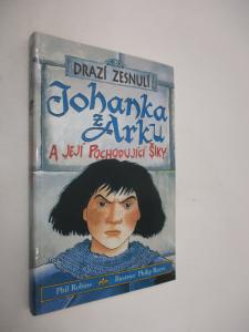 Drazí zesnulí - Johanka z Arku a její pochodující šiky