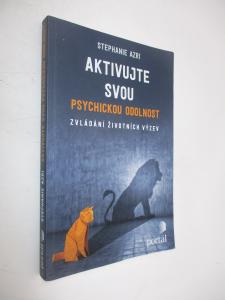 Aktivujte svou psychickou odolnost
