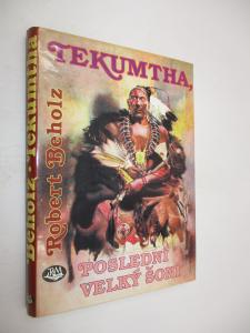 Tekumtha, poslední velký Šoní