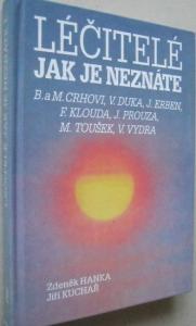 Léčitelé jak je neznáte
