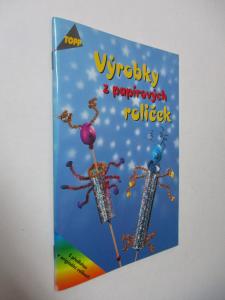Výrobky z papírových ruliček