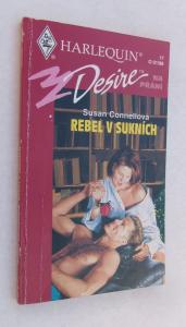 Rebel v sukních