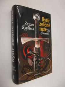 Rytíř zelené růže- Záviš z Falkenštejna