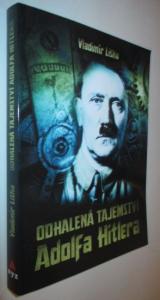 Odhalená tajemství Adolfa Hitlera