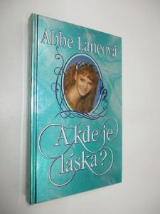 A kde je láska?