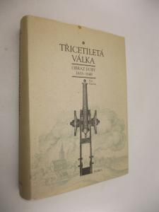 Třicetiletá válka: obraz doby 1618-1648