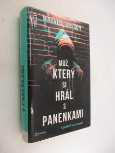 Muž, který si hrál s panenkami