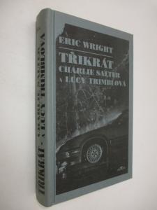 Třikrát Charlie Salter a Lucy Trimblová