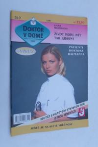 Život mohl být tak krásný