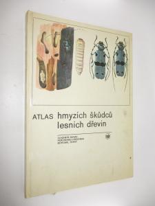 Atlas hmyzích škůdců lesních dřevin