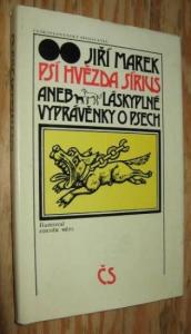 Psí hvězda Sírius aneb Láskyplné vyprávěnky o psech