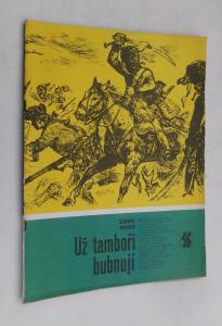 Už tamboři bubnují