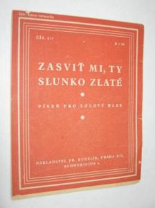 Zasviť mi, ty slunko zlaté