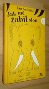 Jak mě zabil slon