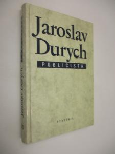 Jaroslav Durych, publicista