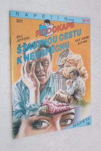 Šťastnou cestu k neúspěchu