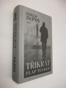 Třikrát Flap Tucker