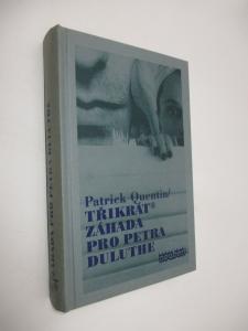3x záhada pro Petra Duluthe