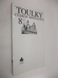 Toulky českou minulostí 8