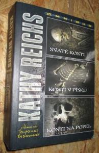Svaté kosti / Kosti v písku / Kosti na popel