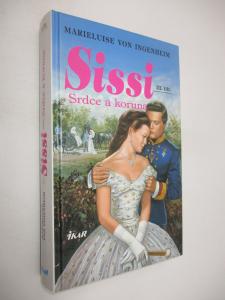 Sissi III - Srdce a koruna