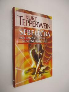 Sebeléčba aneb jak aktivovat vlastní léčivé síly