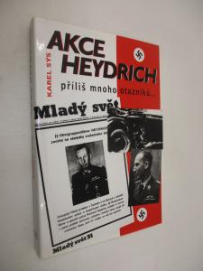 Akce Heydrich příliš mnoho otazníků