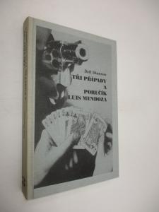 Tři případy a poručík Luis Mendoza